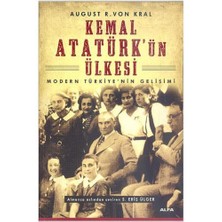 Kemal Atatürk’ün Ülkesi - Modern Türkiye’nin Gelişimi