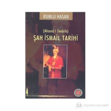 Şah İsmail Tarihi (Ahsenü't Tevarih)