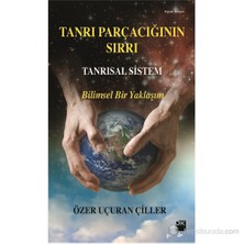 Tanrı Parçacığının Sırrı - Tanrısal Sistem-Özer Uçuran Çiller