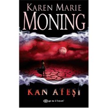 Kan Ateşi: Ateş Dizisi 2 - Karen Marie Moning