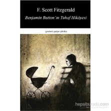 Benjamin Button’In Tuhaf Hikâyesi-Francis Scott Key Fitzgerald