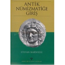 Antik Nümizmatiğe Giriş-Stefan Karwiese