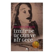 İzmir’De Üç Gün Ve Bir Gece-Nedret Gürcan