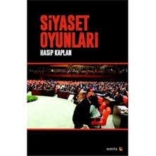 Siyaset Oyunları-Hasip Kaplan