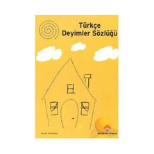 Türkçe Deyimler Sözlüğü  - Ahmet Köklügiller