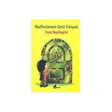 Harflerimizin Gizli Dünyası - Feyza Hepçilingirler