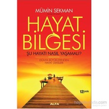 Hayat Bilgesi: Şu Hayatı Nasıl Yaşamalı?