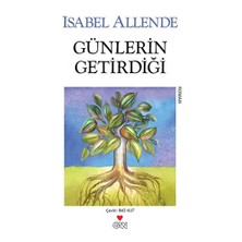 Günlerin Getirdiği - Isabel Allende