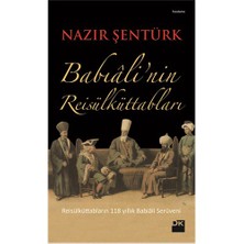 Babiali'Nin Reis'Ül Küttabları-Nazır Şentürk