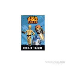 Disney Starwars Asiler: Droidler Tehlikede