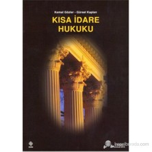 Kısa İdare Hukuku - Gürsel Kaplan