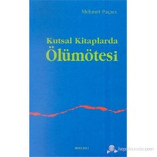 Kutsal Kitaplarda Ölümötesi-Mehmet Paçacı