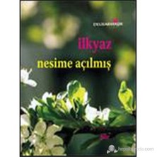İlkyaz-Nesime Açılmış