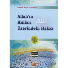 Allah'In Kulları Üzerindeki Hakkı-Yahya Musa Ez-Zehrani
