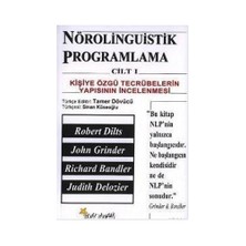 Nörolinguistik Programlama Cilt 1 Kişiye Özgü Tecrübelerin Yapısının İncelenmesi-Judith Delozier