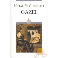 Gazel - Nihal Yeğinobalı