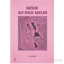 Satılık Acı Dolu Aşklar - Rıza Özdemir