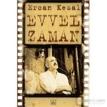 Evvel Zaman - Ercan Kesal