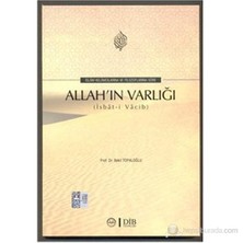 İslam Kelamcılarına Ve Filozoflara Göre Allah ın Varlığı