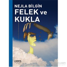 Felek Ve Kukla - Nejla Bilgin