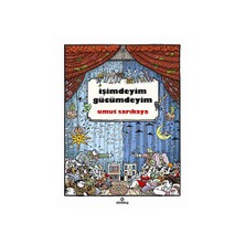 İşimdeyim Gücümdeyim - Umut Sarıkaya