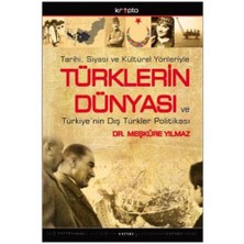 Türklerin Dünyası-Meşkure Yılmaz