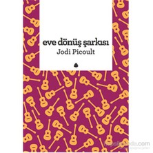Eve Dönüş Şarkısı - Jodi Picoult