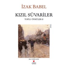 Kızıl Süvariler: Toplu Öyküleri 2 - İzak Babel