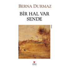 Bir Hal Var Sende - Berna Durmaz