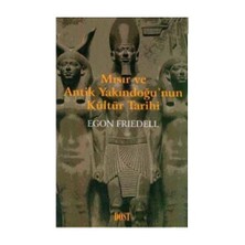 Mısır Ve Antik Yakındoğu'nun Kültür Tarihi - Egon Friedell