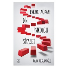 Evrimci Açıdan Din, Psikoloji, Siyaset-Kaan Arslanoğlu