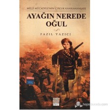 Ayağın Nerede Oğul