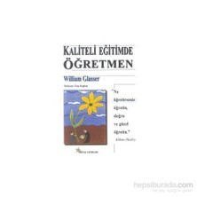 Beyaz Yayınları Kaliteli Eğitimde Öğretmen-William Glasser