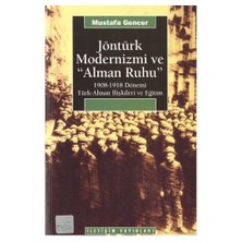 Jöntürk Modernizmi Ve 'Alman Ruhu'