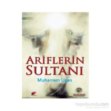 Ariflerin Sultanı-Muharrem Uçan
