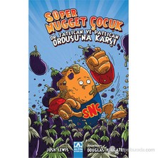 Süper Nugget Çocuk  Dr. Tatlıcan Ve Patlıcan Ordusu’Na Karşı(Super Chicken Nugget Boy )-Josh Lewis