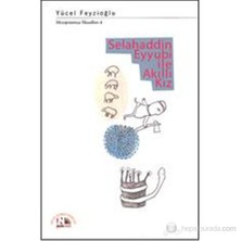 Selahaddin Eyyubi ile Akıllı Kız - Yücel Feyzioğlu