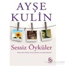 Sessiz Öyküler - Ayşe Kulin