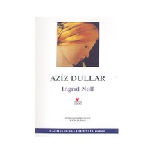 Aziz Dullar - Ingrid Noll