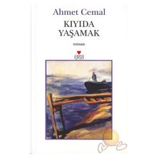 Kıyıda Yaşamak - Ahmet Cemal