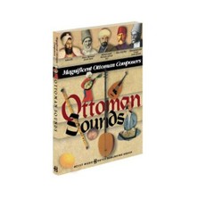 Ottoman Sounds Magnificent Ottoman Composers