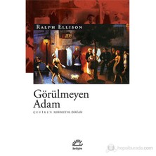 Görülmeyen Adam - Ralph Ellison
