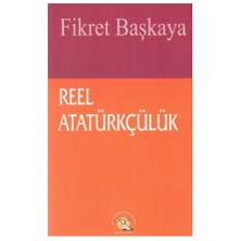 Reel Atatürkçülük-Fikret Başkaya