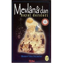 Mevlana'dan Hayat Dersleri (Mesnevi'den Seçmeler)