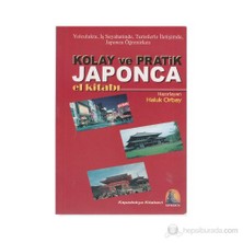 Kolay Ve Pratik Japonca El Kitabı (Yolculukta, İş Seyahatinde, Turistlerle İletişimde, Japonca Öğren