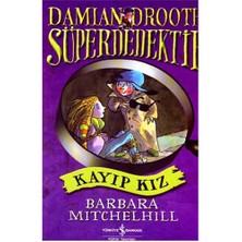 Süper Dedektif Damian Drooth- Kayıp Kız-Barbara Mitchelhill