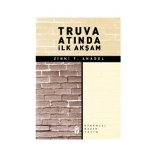 Truva Atında İlk Akşam