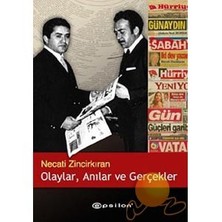 Olaylar, Anılar ve Gerçekler - Necati Zincirkıran
