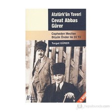 Atatürk'ün Yaveri Cevat Abbas Gürer