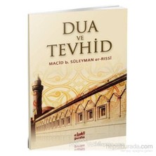 Dua Ve Tevhid-Macid B. Süleyman Er-Rassi